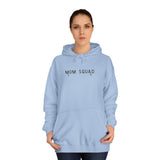 Mom Squad - Hoodie