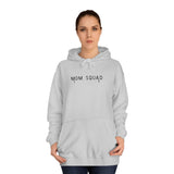 Mom Squad - Hoodie